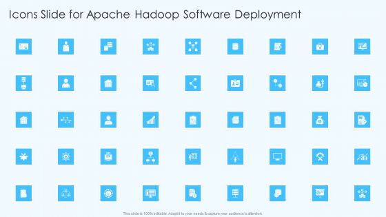 Icons Slide For Apache Hadoop Software Deployment Formats PDF