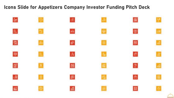 Icons Slide For Appetizers Company Investor Funding Pitch Deck Microsoft PDF