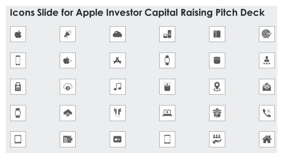 Icons Slide For Apple Investor Capital Raising Pitch Deck Clipart PDF
