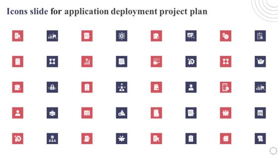Icons Slide For Application Deployment Project Plan Formats PDF