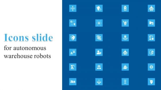 Icons Slide For Autonomous Warehouse Robots Template PDF