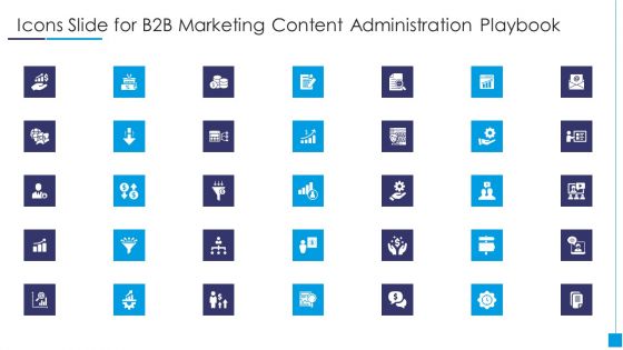 Icons Slide For B2B Marketing Content Administration Playbook Graphics PDF