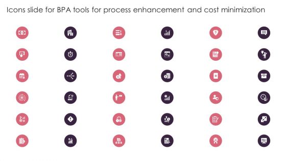 Icons Slide For BPA Tools For Process Enhancement And Cost Minimization Infographics PDF