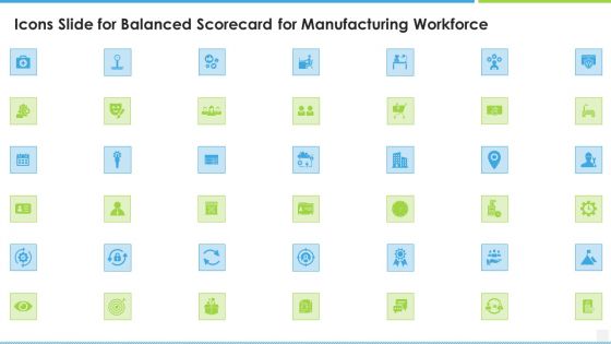 Icons Slide For Balanced Scorecard For Manufacturing Workforce Background PDF