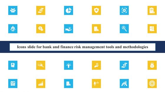 Icons Slide For Bank And Finance Risk Management Tools And Methodologies Inspiration PDF