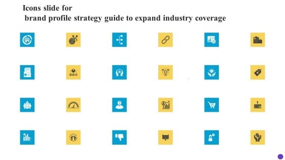 Icons Slide For Brand Profile Strategy Guide To Expand Industry Coverage Mockup PDF