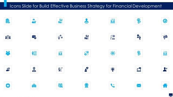 Icons Slide For Build Effective Business Strategy For Financial Development Background PDF
