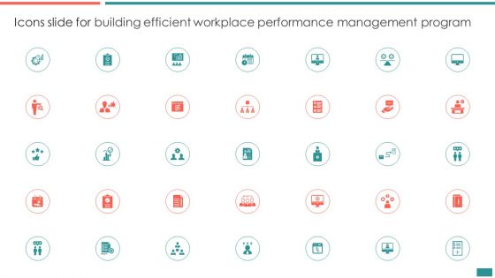 Icons Slide For Building Efficient Workplace Performance Management Program Slides PDF