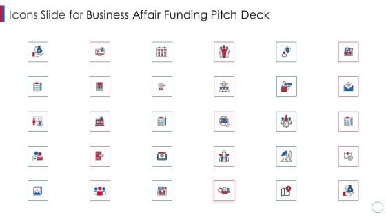 Icons Slide For Business Affair Funding Pitch Deck Themes PDF