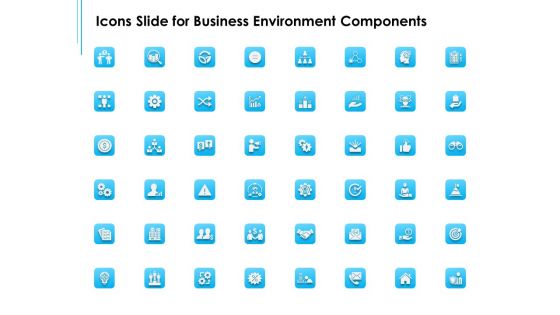 Icons Slide For Business Environment Components Ppt Model Professional PDF