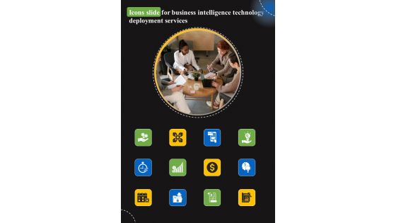 Icons Slide For Business Intelligence Technology Deployment Services One Pager Sample Example Document