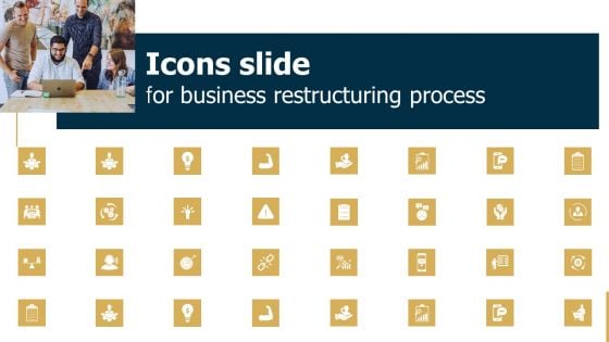 Icons Slide For Business Restructuring Process Inspiration PDF