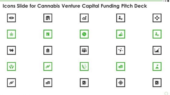 Icons Slide For Cannabis Venture Capital Funding Pitch Deck Pictures PDF