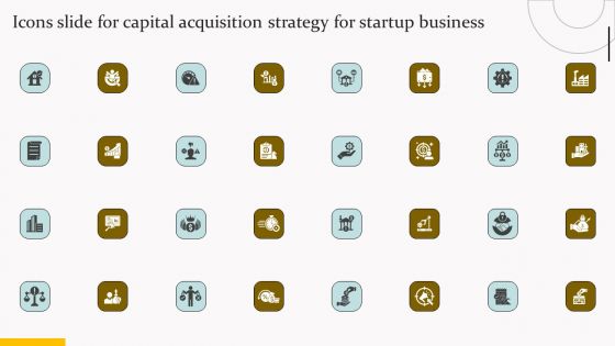 Icons Slide For Capital Acquisition Strategy For Startup Business Rules PDF