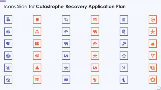 Icons Slide For Catastrophe Recovery Application Plan Designs PDF