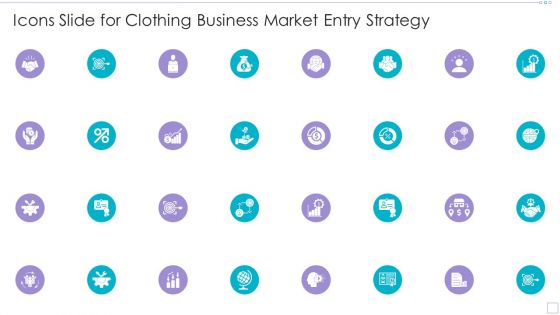 Icons Slide For Clothing Business Market Entry Strategy Topics PDF