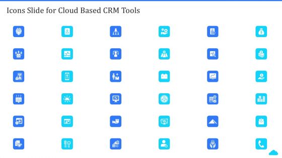 Icons Slide For Cloud Based CRM Tools Ppt Visual Aids Layouts PDF