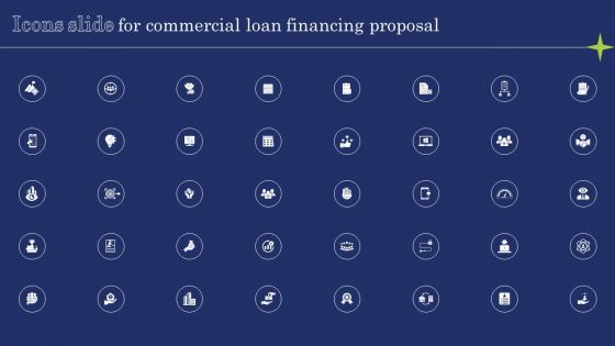 Icons Slide For Commercial Loan Financing Proposal Slides PDF