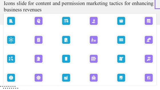 Icons Slide For Content And Permission Marketing Tactics For Enhancing Business Revenues Download PDF