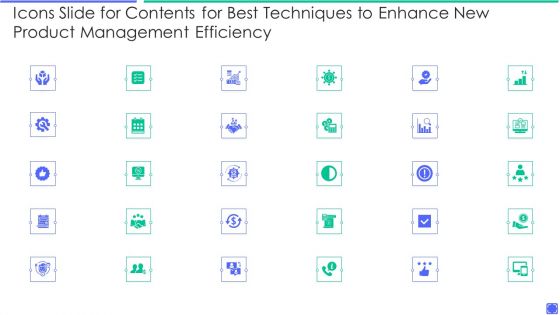 Icons Slide For Contents For Best Techniques To Enhance New Product Management Efficiency Graphics PDF