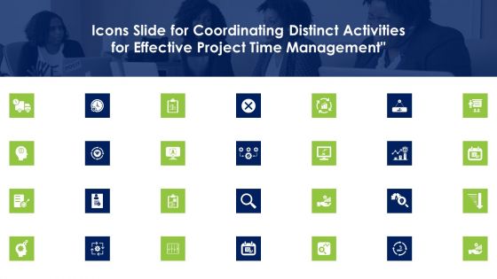 Icons Slide For Coordinating Distinct Activities For Effective Project Time Management Infographics PDF