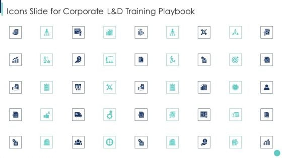 Icons Slide For Corporate Land D Training Playbook Professional PDF