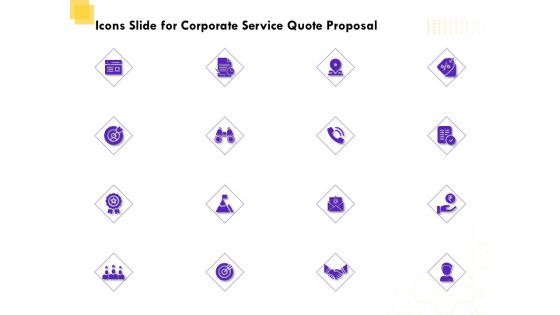 Icons Slide For Corporate Service Quote Proposal Ppt PowerPoint Presentation Icon Graphics Template PDF