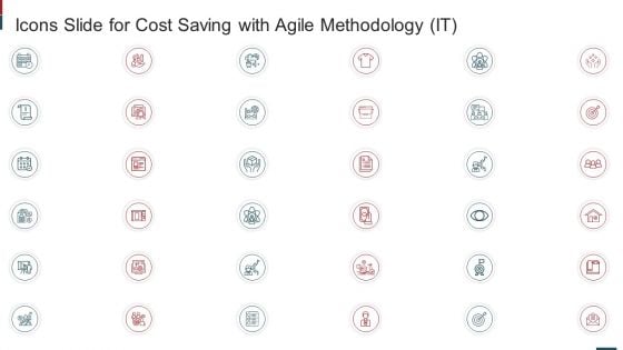 Icons Slide For Cost Saving With Agile Methodology IT Slides PDF