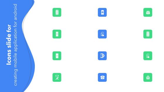 Icons Slide For Creating Mobile Application For Android Graphics PDF
