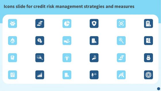 Icons Slide For Credit Risk Management Strategies And Measures Designs PDF