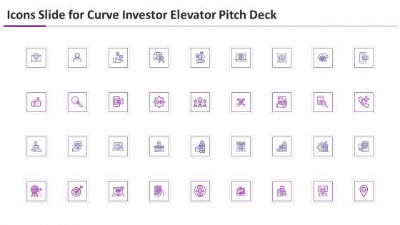 Icons Slide For Curve Investor Elevator Pitch Deck Ppt Outline Picture PDF