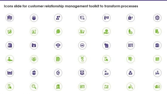 Icons Slide For Customer Relationship Management Toolkit To Transform Processes Designs PDF