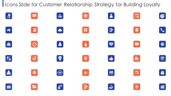 Icons Slide For Customer Relationship Strategy For Building Loyalty Summary PDF Icons Slide For Customer Relationship Strategy For Building Loyalty Summary PDF