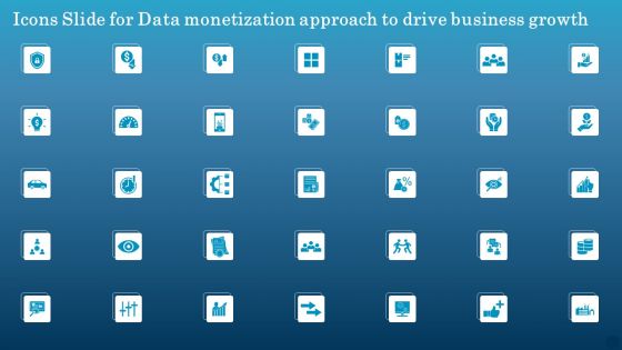 Icons Slide For Data Monetization Approach To Drive Business Growth Guidelines PDF