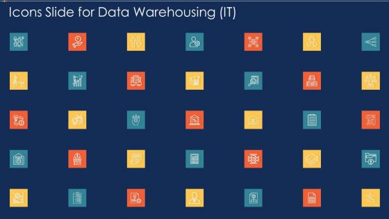 Icons Slide For Data Warehousing IT Ppt Visual Aids Pictures PDF
