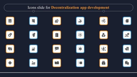 Icons Slide For Decentralization App Development Mockup PDF