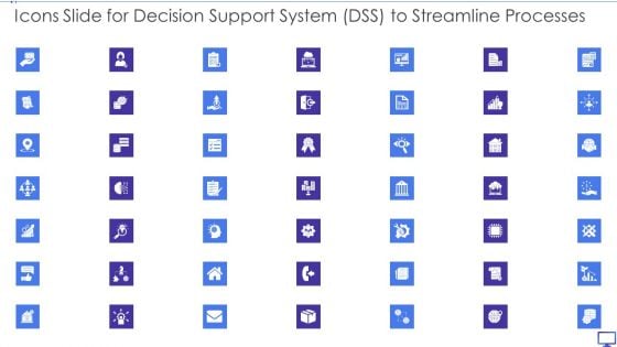 Icons Slide For Decision Support System DSS To Streamline Processes Portrait PDF