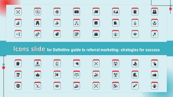 Icons Slide For Definitive Guide To Referral Marketing Strategies For Success Ppt PowerPoint Presentation File Example PDF