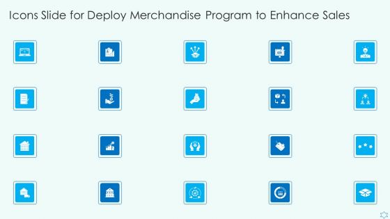 Icons Slide For Deploy Merchandise Program To Enhance Sales Sample PDF