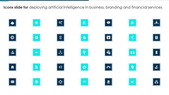 Icons Slide For Deploying Artificial Intelligence In Business Branding And Financial Services Graphics PDF