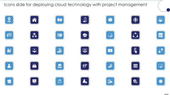 Icons Slide For Deploying Cloud Technology With Project Management Ppt Icon Inspiration PDF