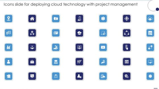 Icons Slide For Deploying Cloud Technology With Project Management Ppt Icon Inspiration PDF