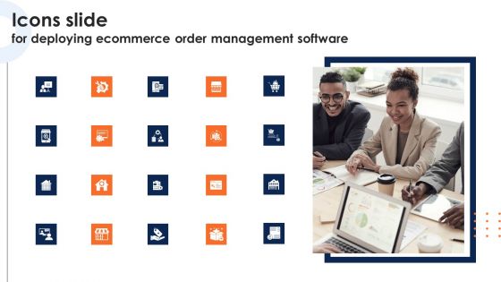 Icons Slide For Deploying Ecommerce Order Management Software Sample PDF