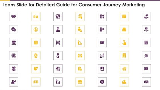 Icons Slide For Detailed Guide For Consumer Journey Marketing Topics PDF