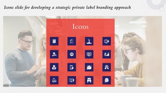 Icons Slide For Developing A Strategic Private Label Branding Approach Mockup PDF