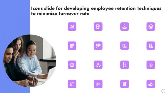 Icons Slide For Developing Employee Retention Techniques To Minimize Turnover Rate Slides PDF