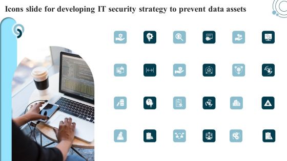 Icons Slide For Developing IT Security Strategy To Prevent Themes PDF