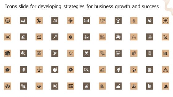 Icons Slide For Developing Strategies For Business Growth And Success Icons PDF