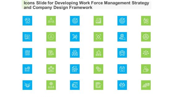 Icons Slide For Developing Work Force Management Strategy And Company Design Framework Clipart PDF