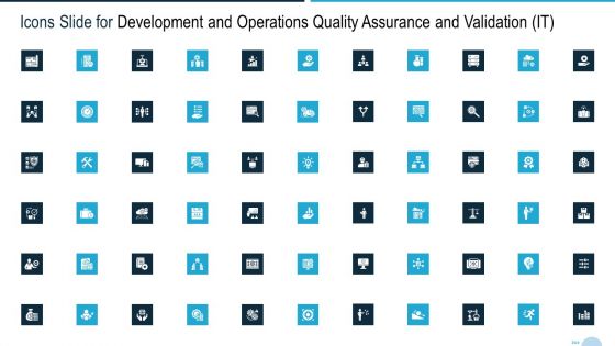 Icons Slide For Development And Operations Quality Assurance And Validation IT Background PDF